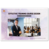 Private Course: หลักสูตร “การออกแบบหลักสูตรอบรมที่มีประสิทธิภาพ” (Effective Training Course Design) 